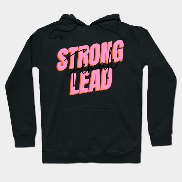 Strong  female lead Hoodie by jeune98